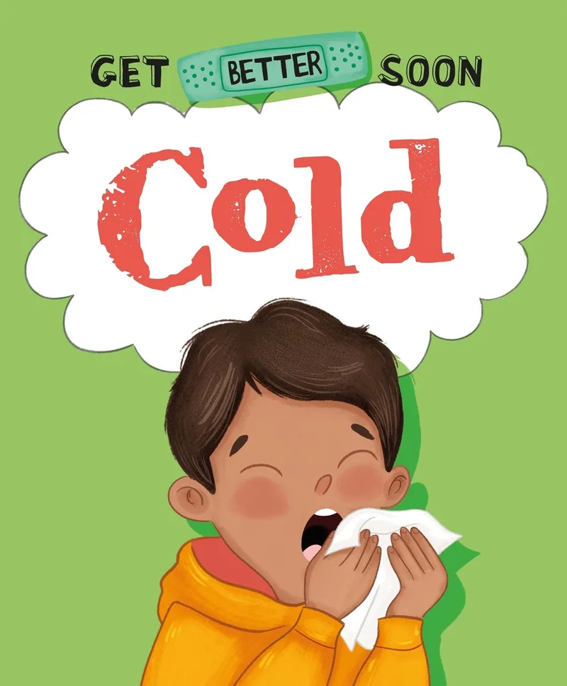 Get Better Soon!- Get Better Soon!: Cold fra Franklin Watts – billede af bogen
