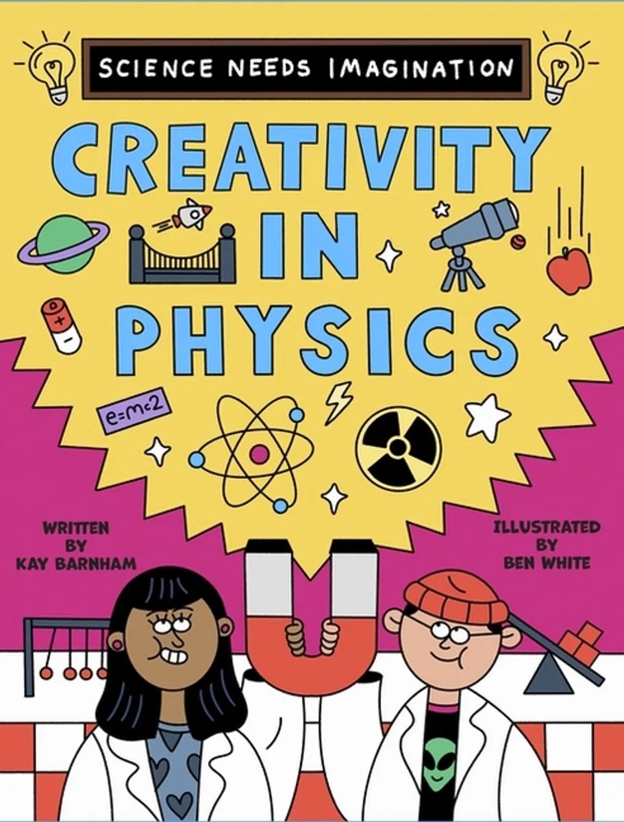 Science Needs Imagination: Creativity In Physics von Hachette Children's Group – Buchfoto