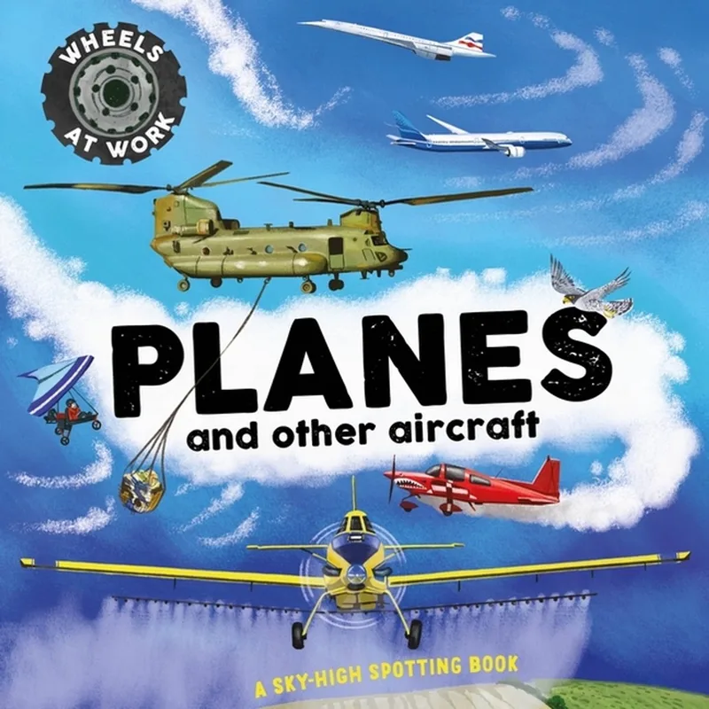 Wheels At Work: Planes von Hachette Children's Group – Buchfoto