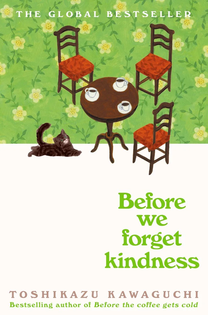 Before the Coffee Gets Cold5- Before We Forget Kindness von HarperCollins – Buchfoto