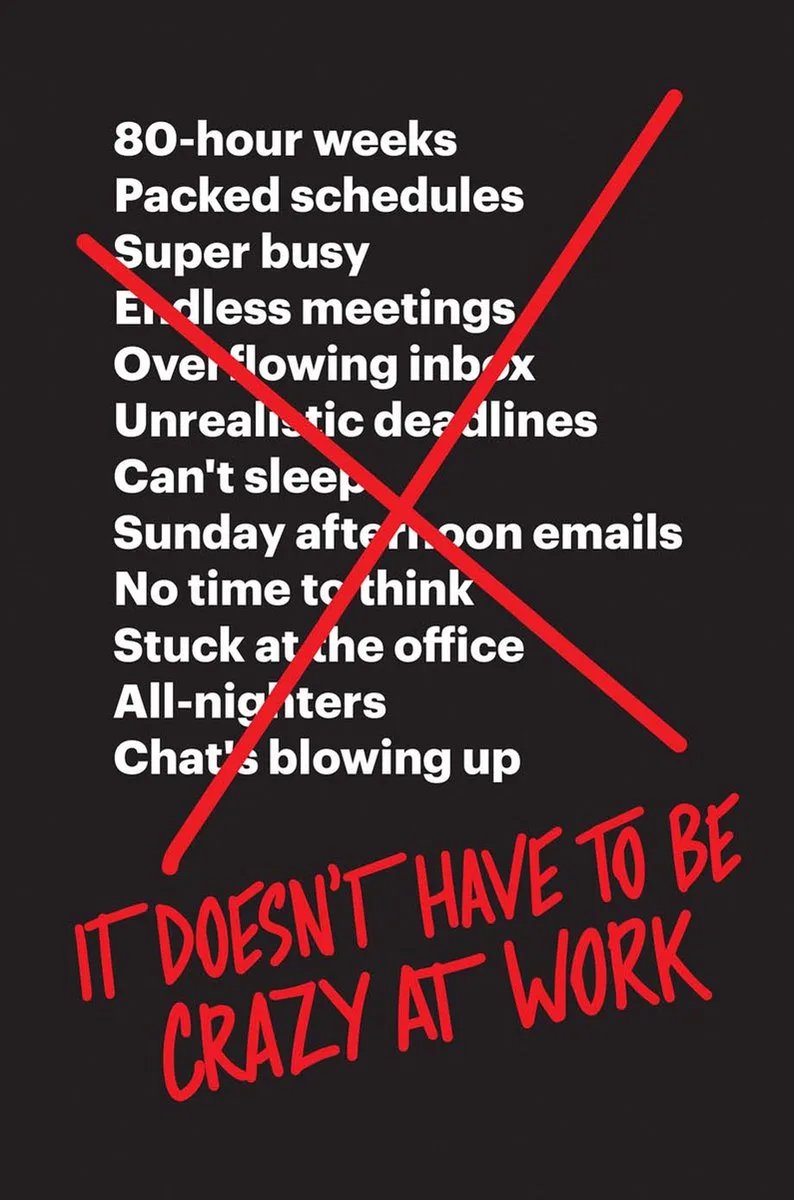 It Doesnt Have to Be Crazy at Work von HarperCollins – Buchfoto