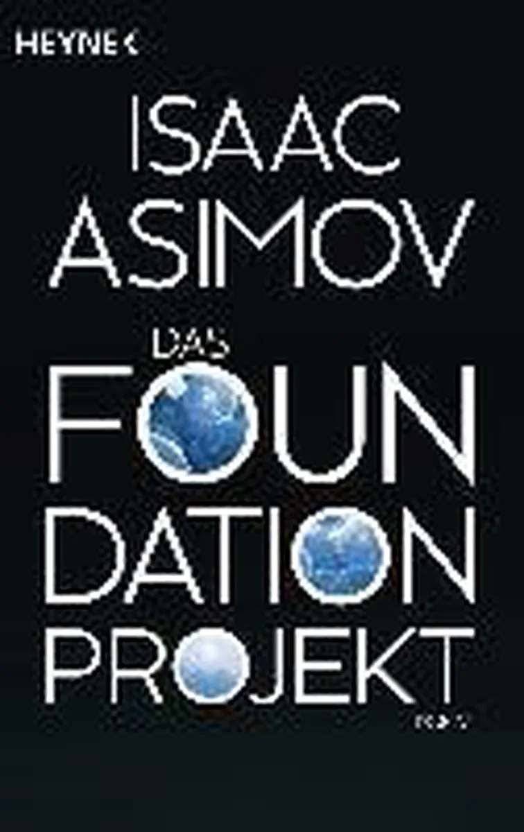 Das Foundation Projekt von Heyne – Buchfoto
