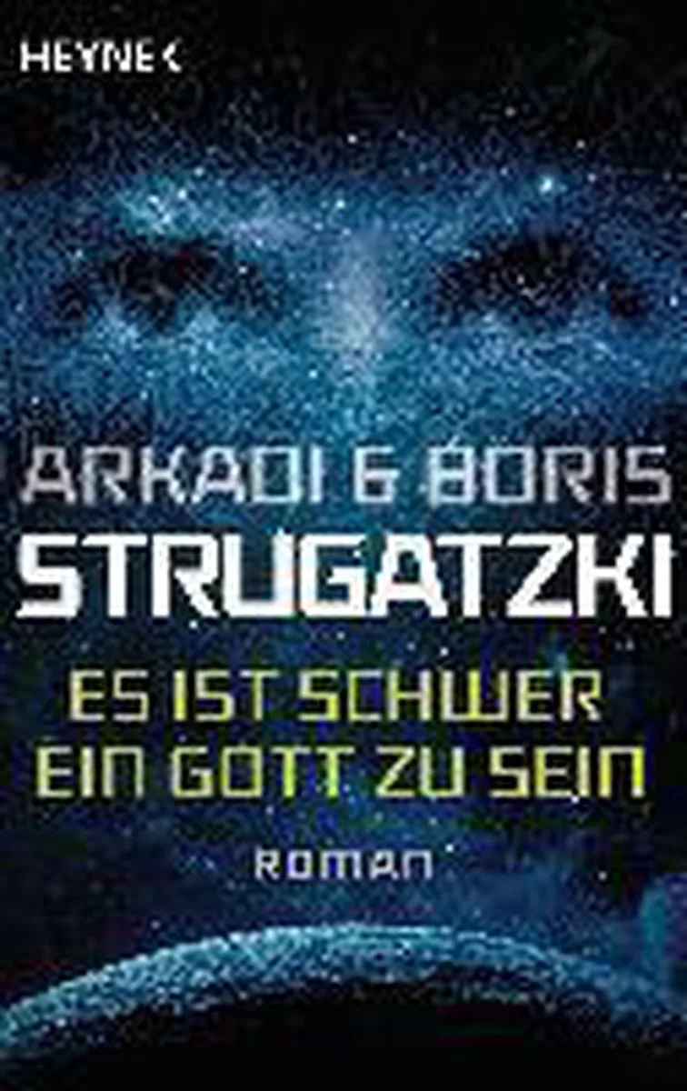 Es ist schwer, ein Gott zu sein von Heyne – Buchfoto