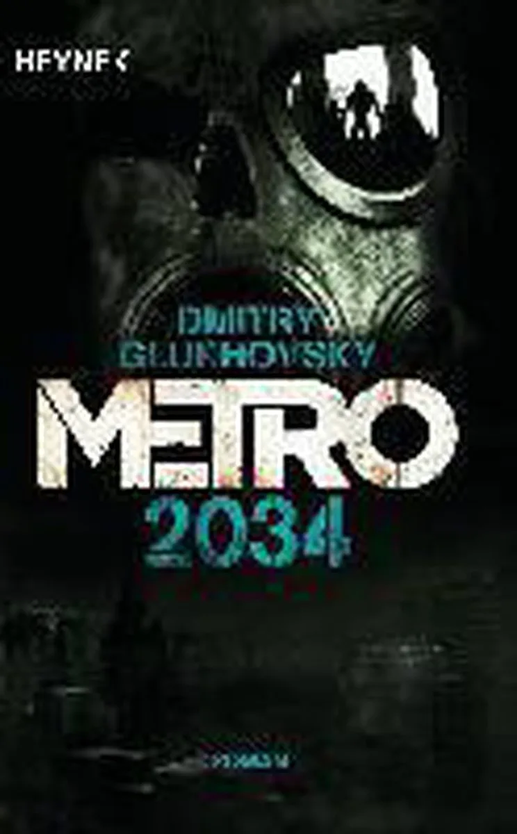 Metro 2034 von Heyne – Buchfoto