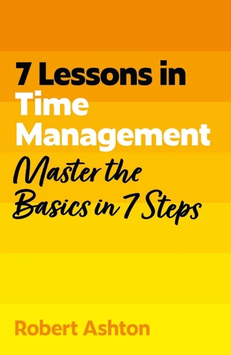 7 Lessons In Time Management von John Murray – Buchfoto