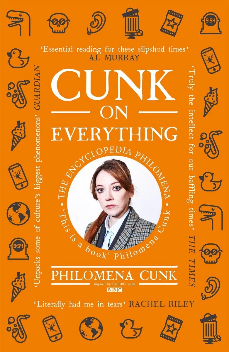 Cunk on Everything The Encyclopedia Philomena 'Essential reading for these slipshod times' Al Murray von John Murray – Buchfoto