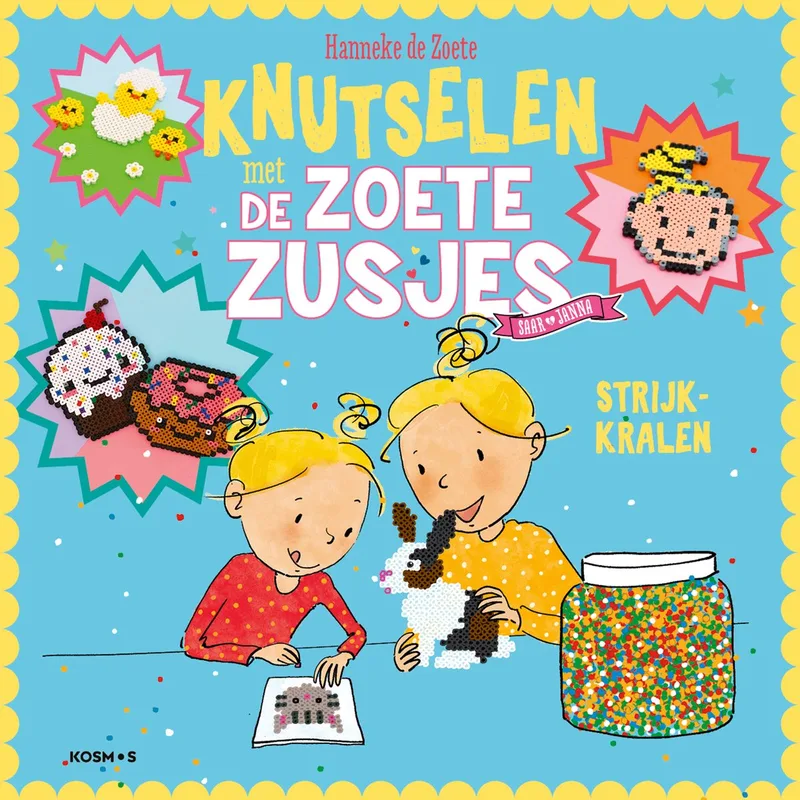 De Zoete Zusjes - Knutselen met de Zoete Zusjes - strijkkralen van KOSMOS – boekfoto