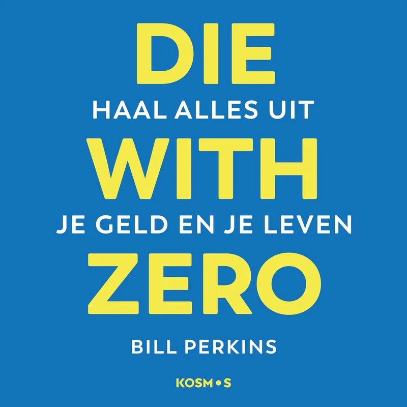Die With Zero fra KOSMOS – billede af bogen