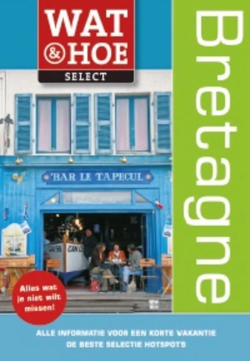 Wat & Hoe select - Bretagne de KOSMOS – photo du livre