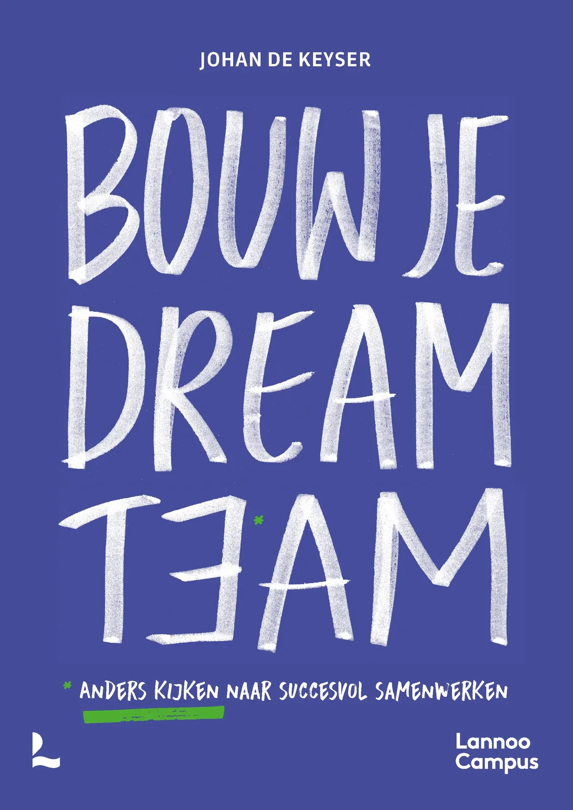 Bouw je dreamteam von Lannoo – Buchfoto
