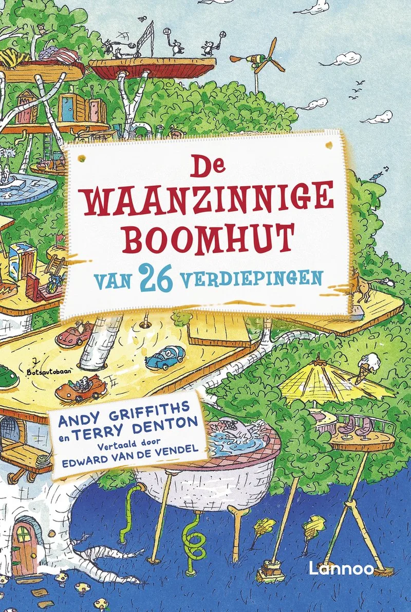 De waanzinnige boomhut 2 - De waanzinnige boomhut van 26 verdiepingen de Lannoo – photo du livre