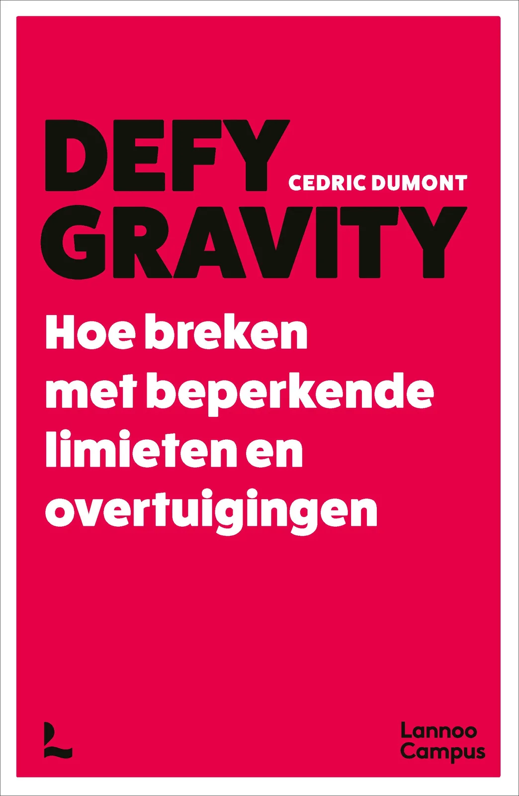 Defy Gravity de Lannoo – photo du livre