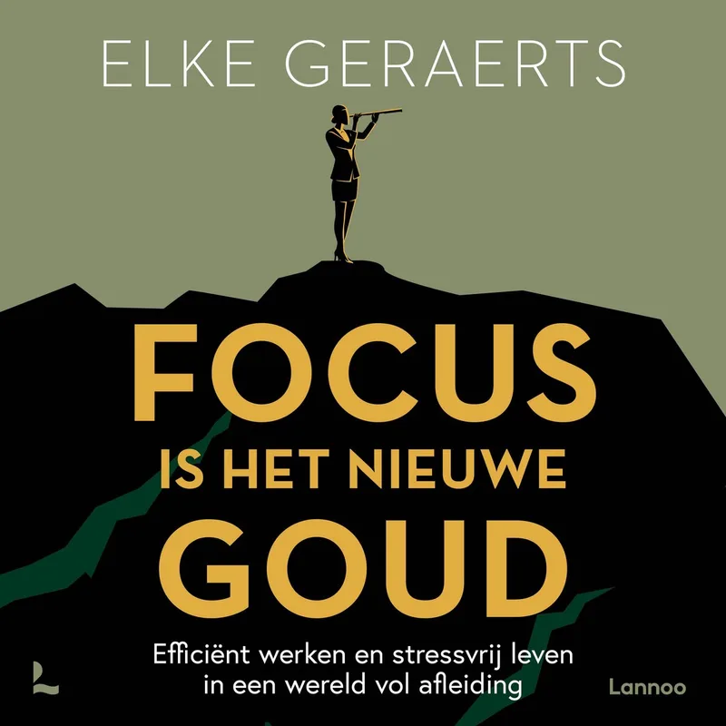Focus is het nieuwe goud van Lannoo – boekfoto