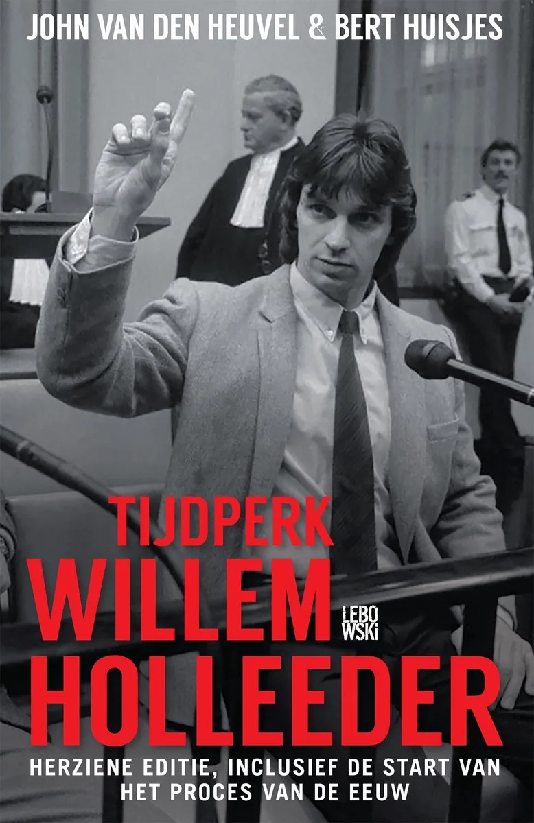 Tijdperk Willem Holleeder von Lebowski – Buchfoto