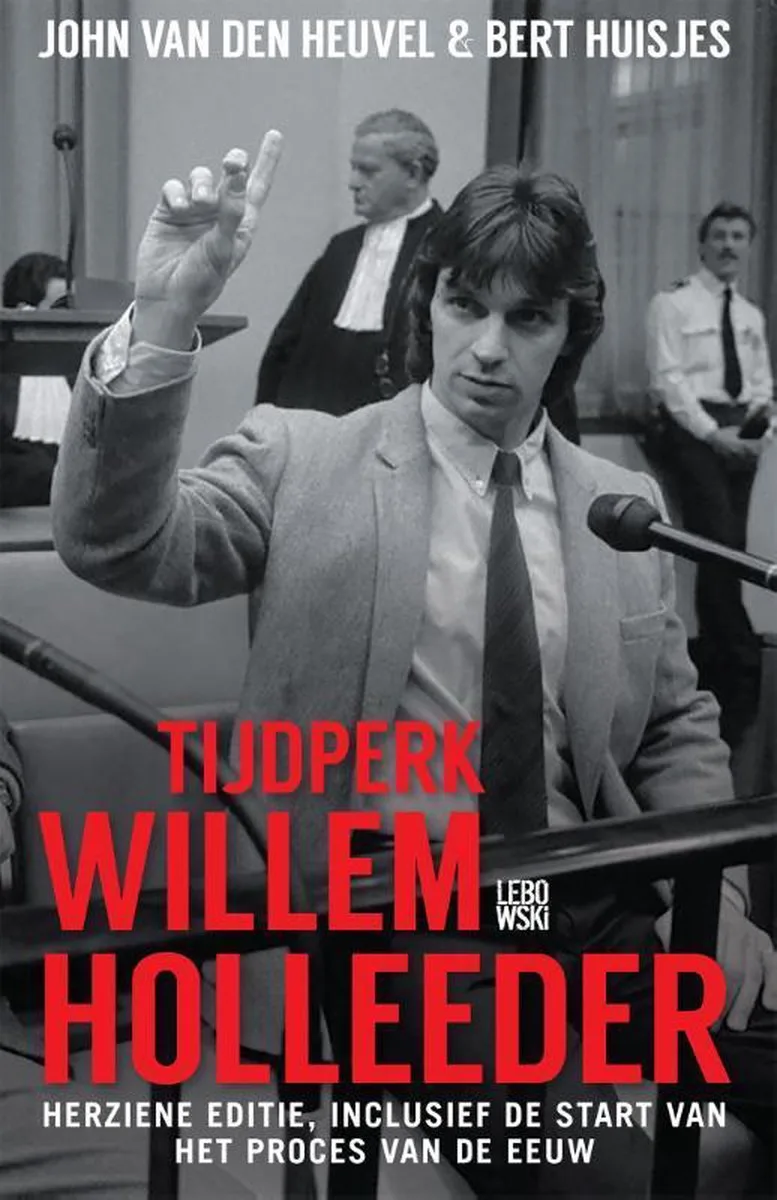Tijdperk Willem Holleeder von Lebowski – Buchfoto