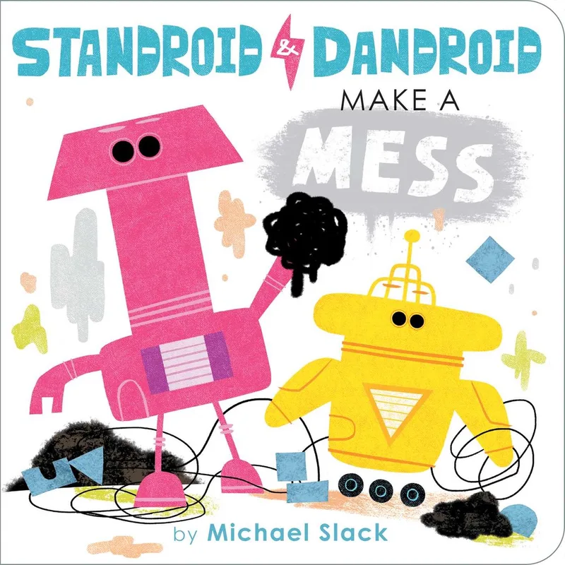 Standroid & Dandroid- Standroid & Dandroid Make a Mess von Little Simon – Buchfoto