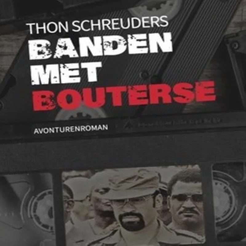 Banden met Bouterse von Luistereffect – Buchfoto