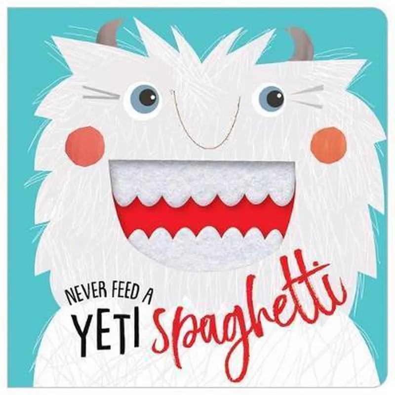 Never Feed a Yeti Spaghetti van Make Believe Ideas – boekfoto
