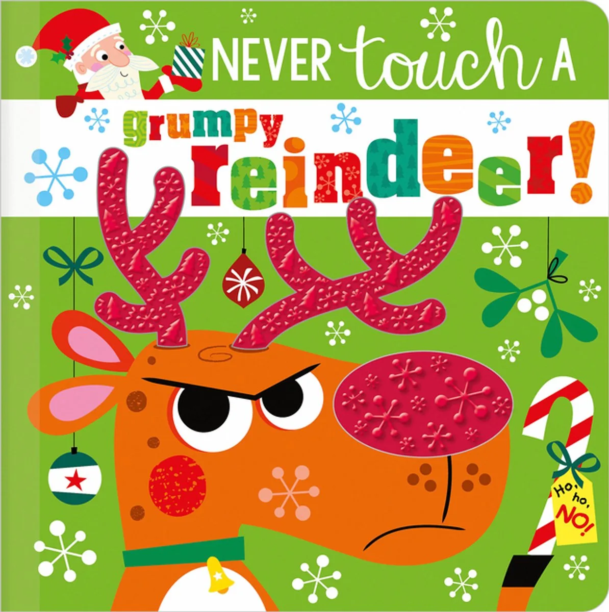 Never Touch a Grumpy Reindeer! fra Make Believe Ideas – billede af bogen