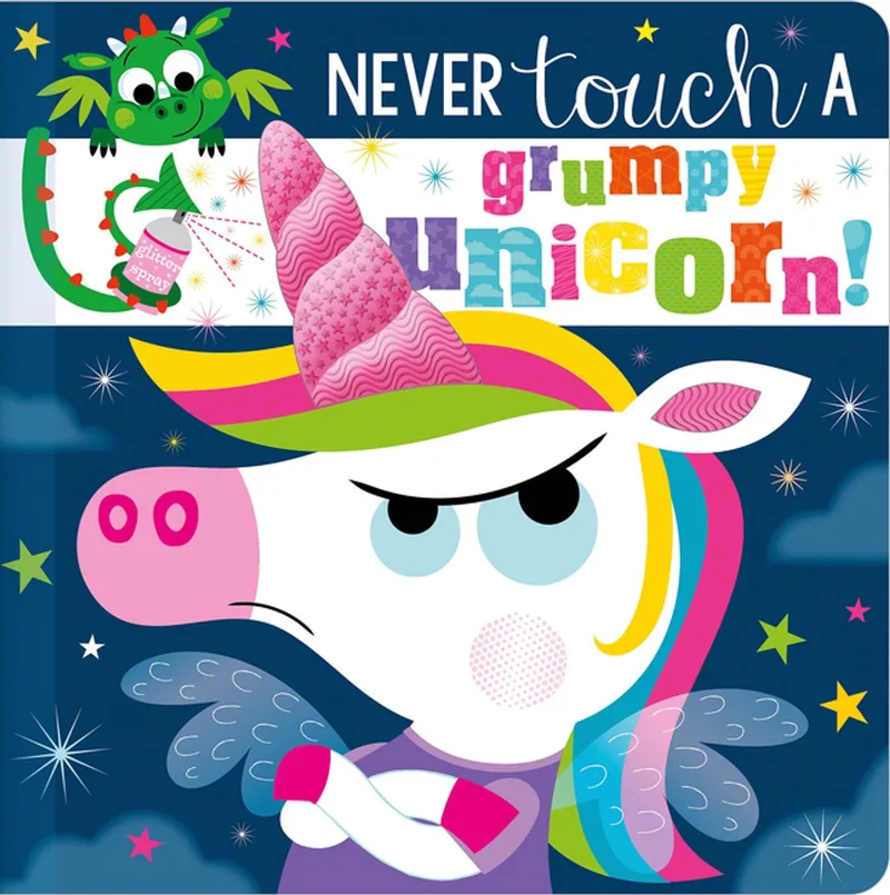 Never Touch a Grumpy Unicorn! by Make Believe Ideas – book photo
