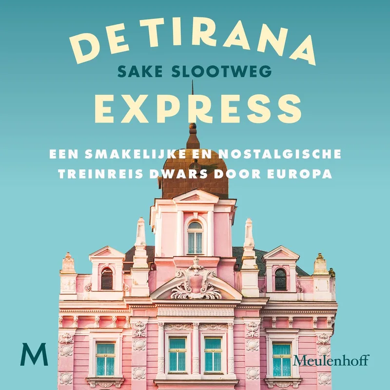 De Tirana Express von Meulenhoff – Buchfoto