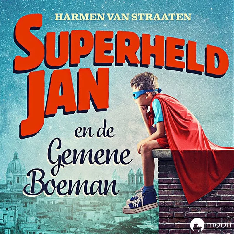 Superheld Jan en de gemene boeman von Moon – Buchfoto