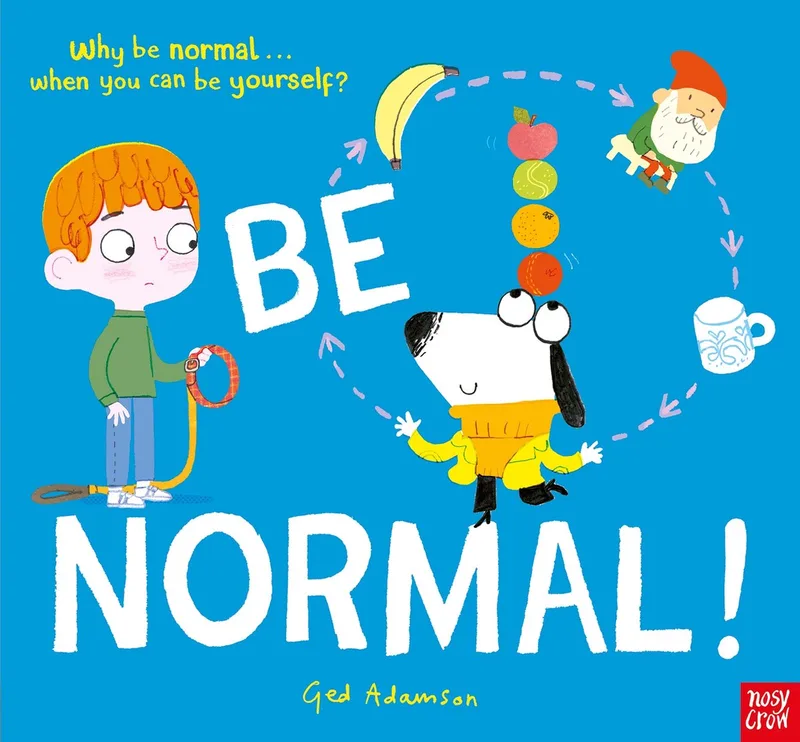 Be Normal! van Nosy Crow – boekfoto