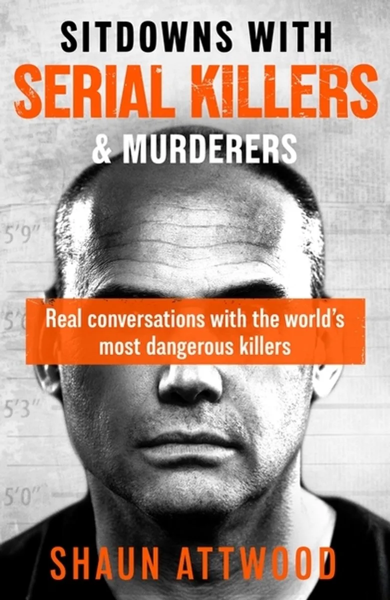 Sitdowns With Serial Killers & Murderers von Orion – Buchfoto