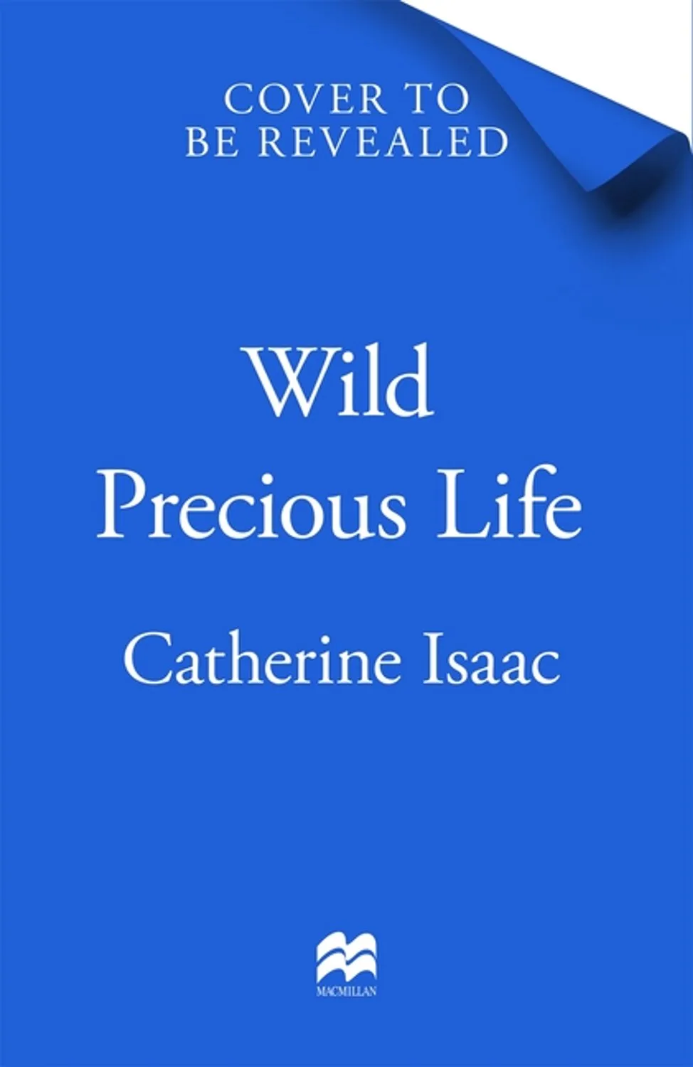 Wild Precious Life von Pan Macmillan – Buchfoto