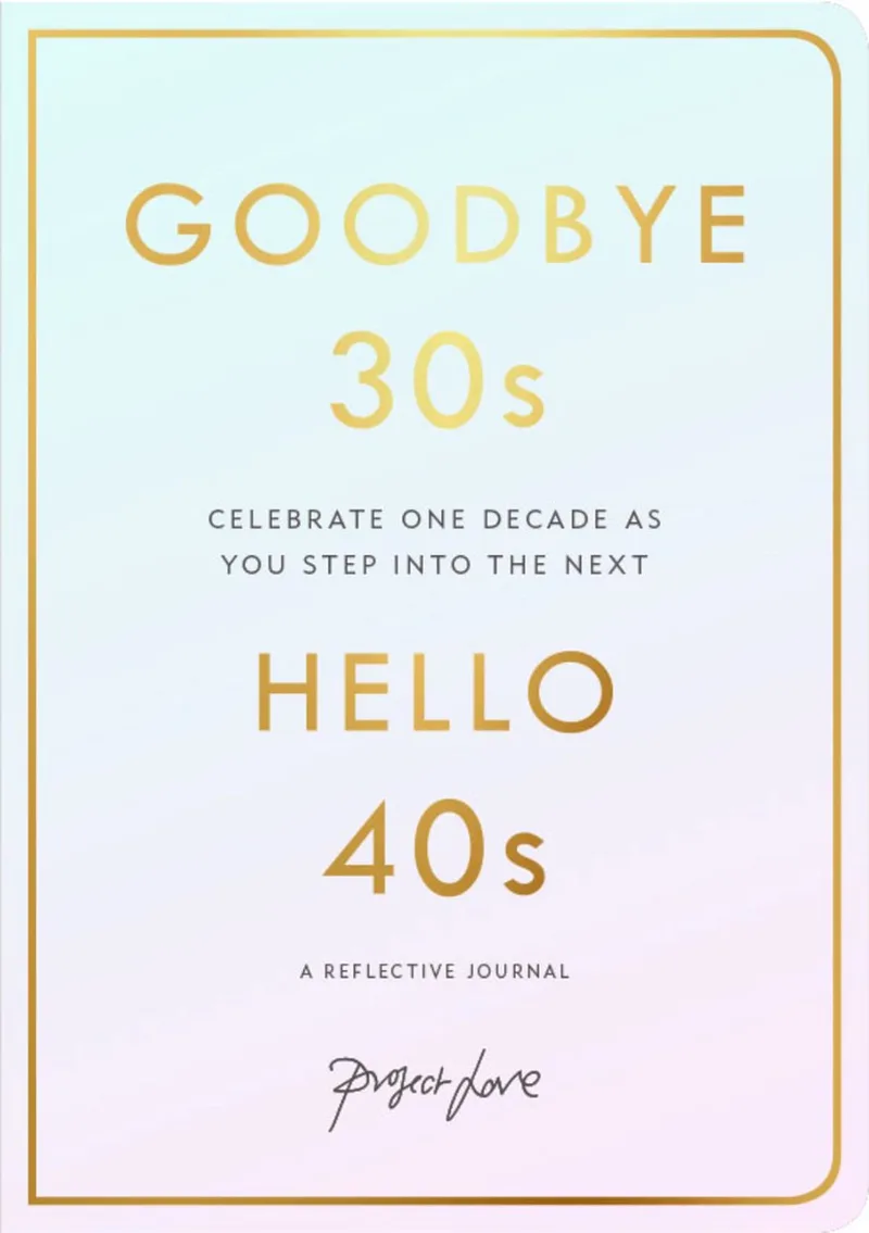 Goodbye 30s, Hello 40s von Pavilion – Buchfoto