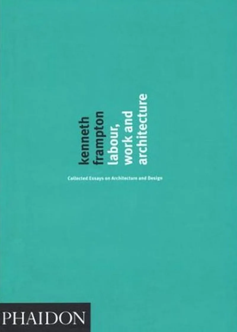 Labour, Work and Architecture de Phaidon – photo du livre