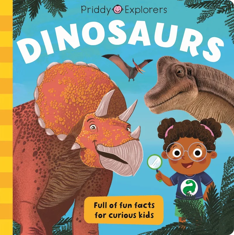 Priddy Explorers- Dinosaurs von Priddy Books – Buchfoto