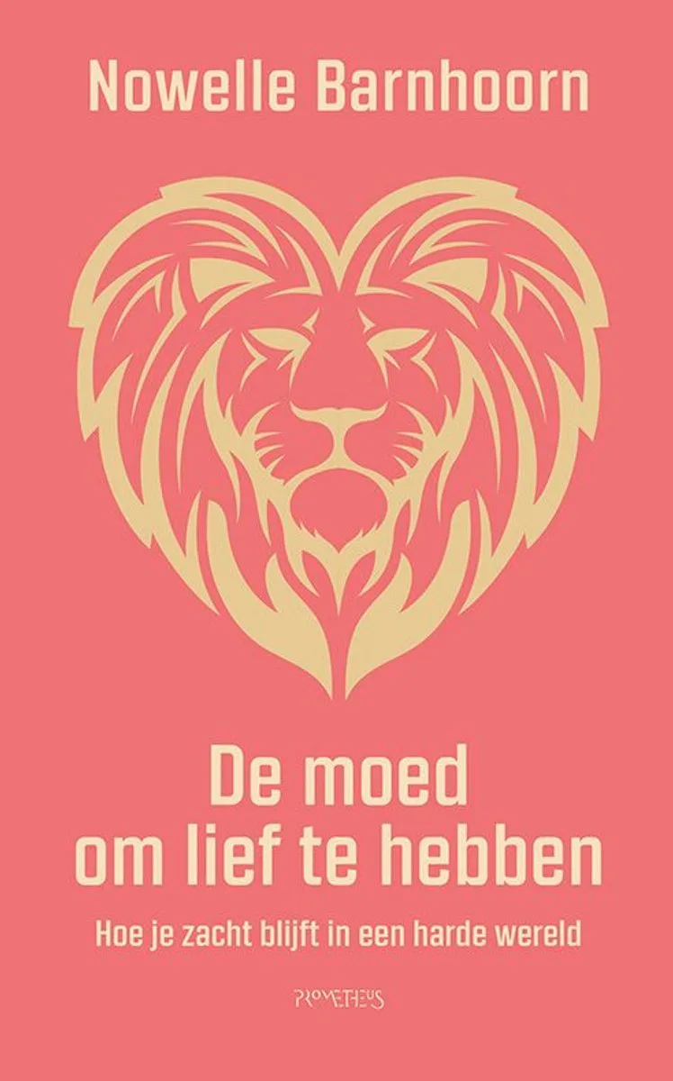 De Moed om lief te hebben von Prometheus – Buchfoto