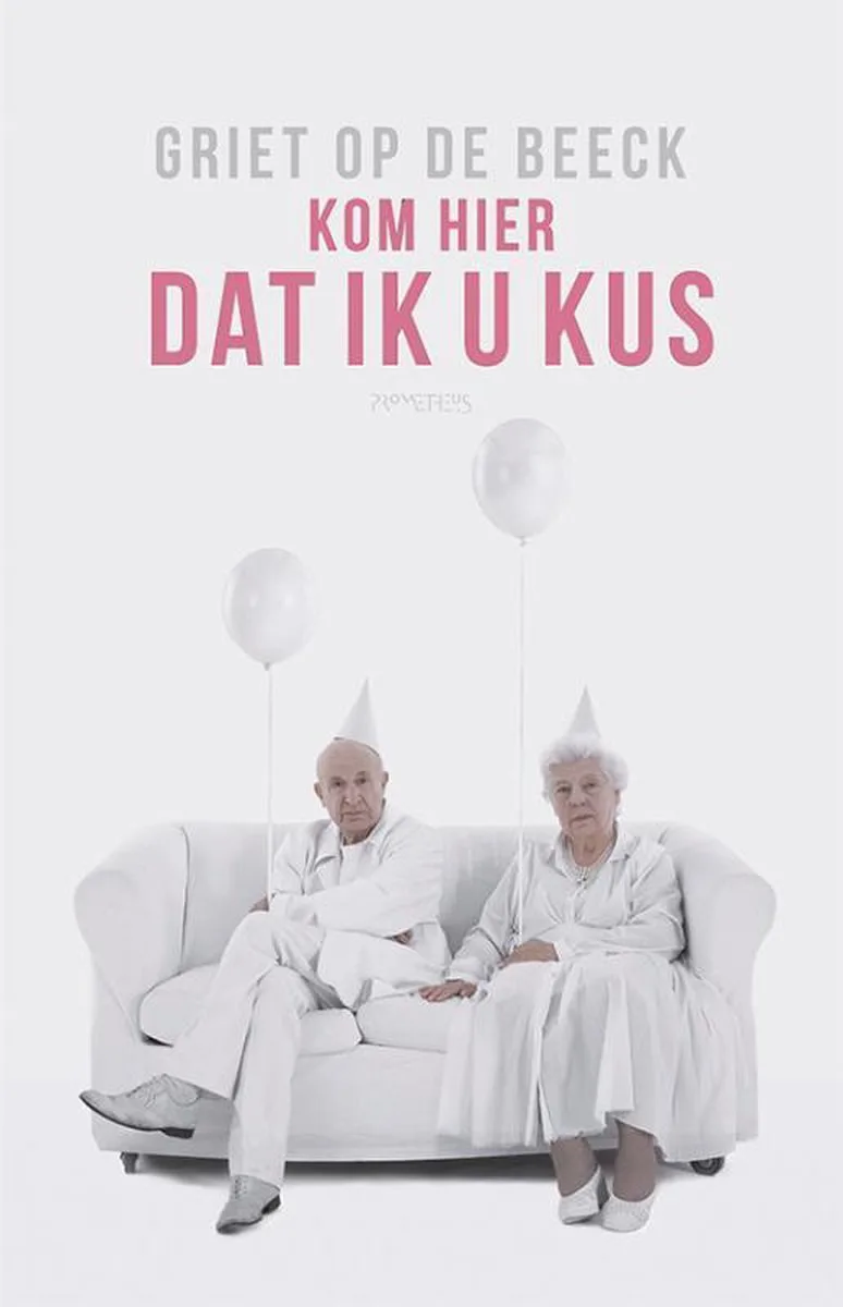 Kom hier dat ik u kus von Prometheus – Buchfoto