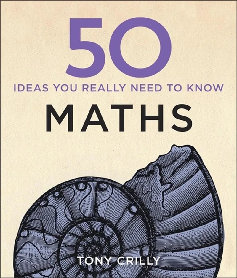 50 Maths Ideas You Really Need To Know von Quercus – Buchfoto