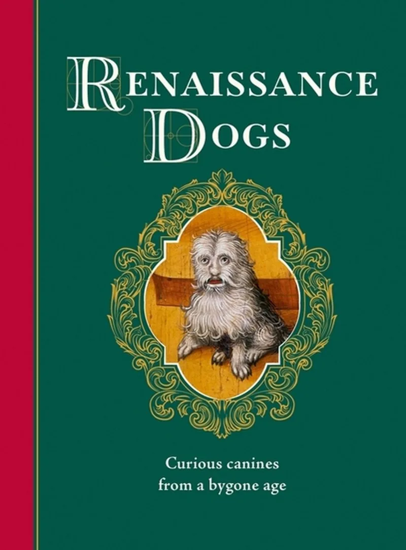 Renaissance Dogs von Quercus – Buchfoto