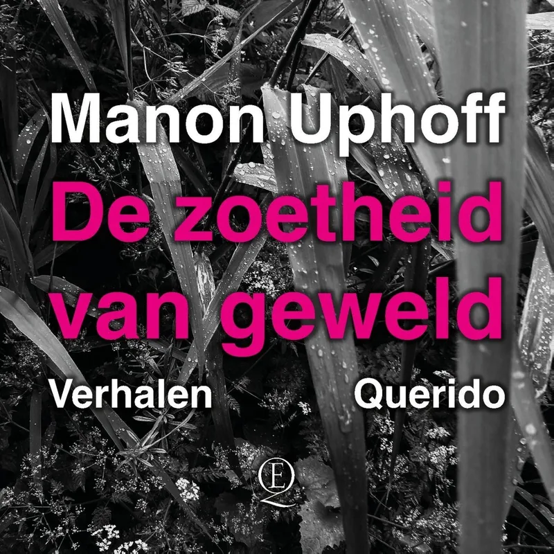 De zoetheid van geweld fra Querido – billede af bogen