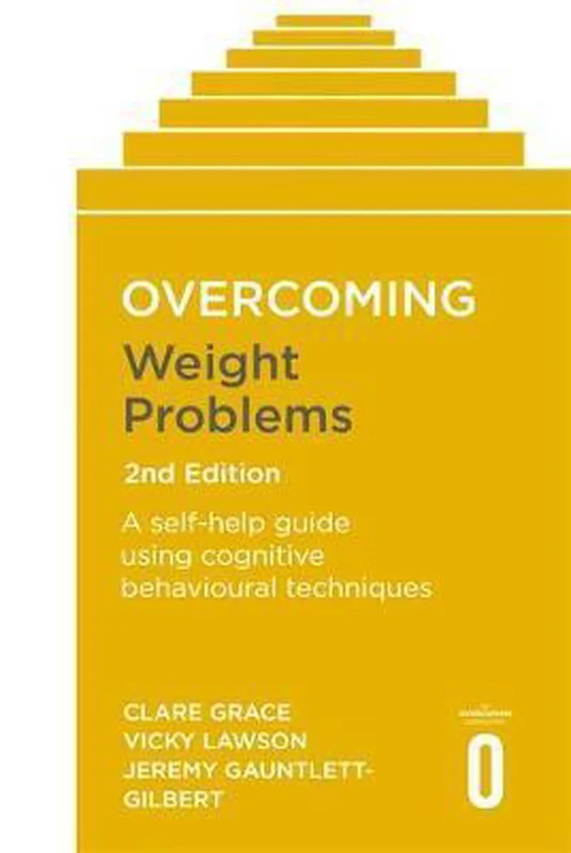 Overcoming Weight Problems 2nd Edition A selfhelp guide using cognitive behavioural techniques Overcoming Books de Robinson – photo du livre