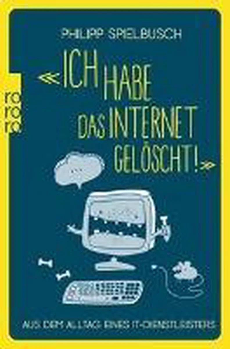 'Ich habe das Internet gelöscht!' de Rowohlt – photo du livre