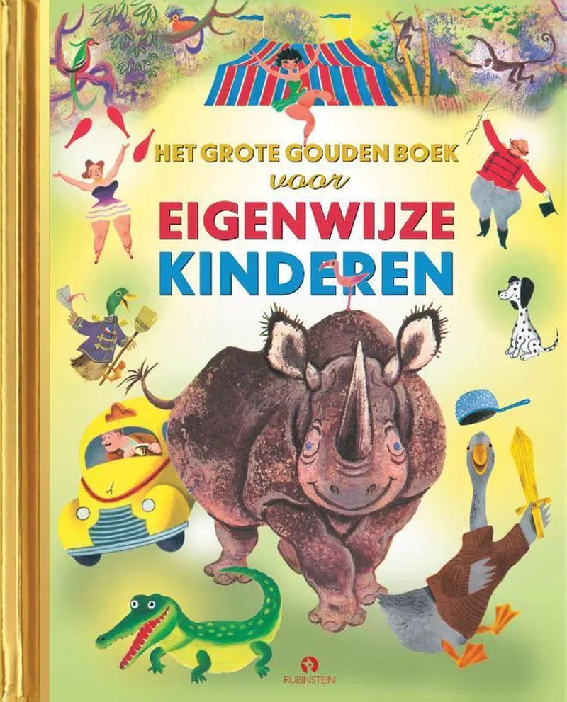 Gouden Voorleesboeken - Het Grote Gouden Boek voor Eigenwijze Kinderen de Rubinstein – photo du livre