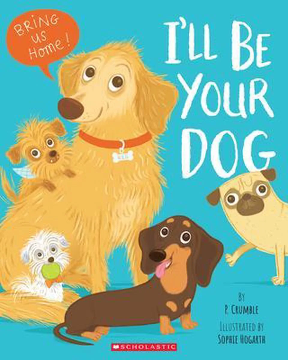 I'll Be Your Dog van Scholastic – boekfoto