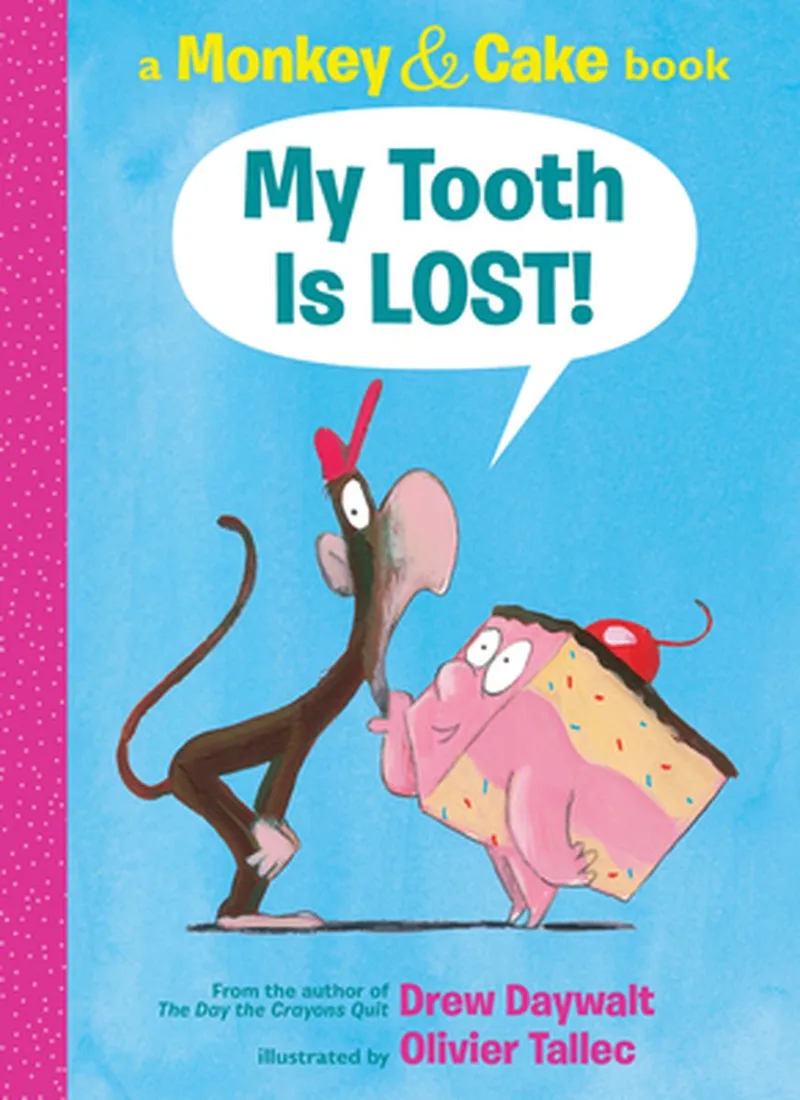 My Tooth Is Lost! (Monkey & Cake) von Scholastic – Buchfoto
