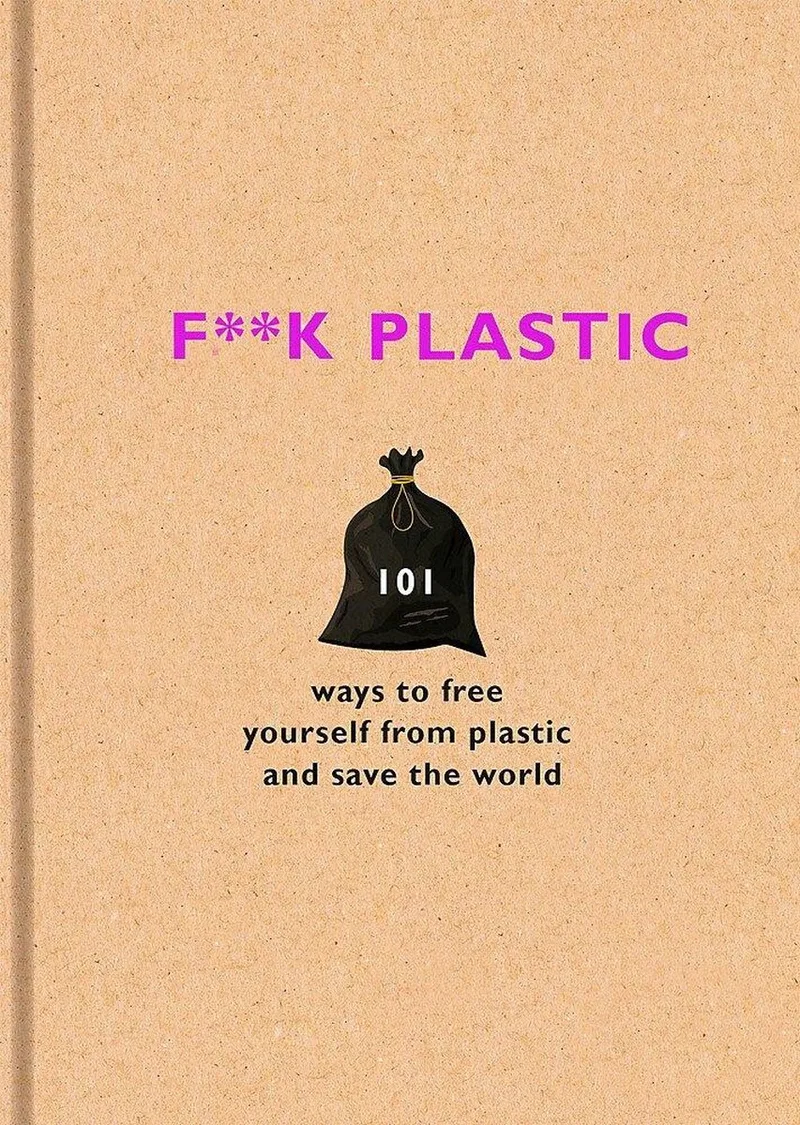 F**k Plastic von Seven Dials – Buchfoto