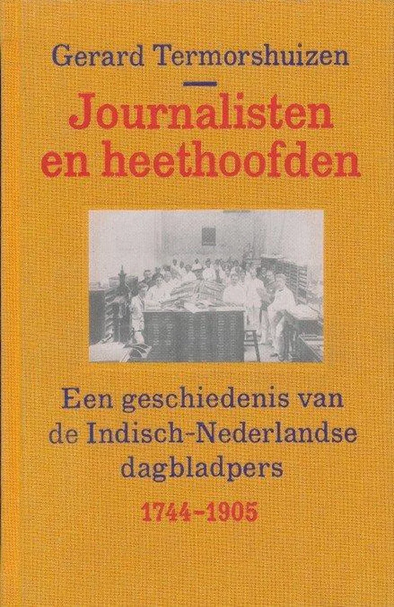 Journalisten En Heethoofden van Singel – boekfoto