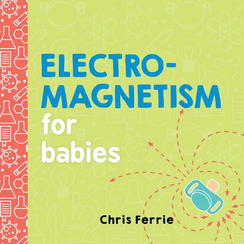 Electromagnetism for Babies von Sourcebooks – Buchfoto