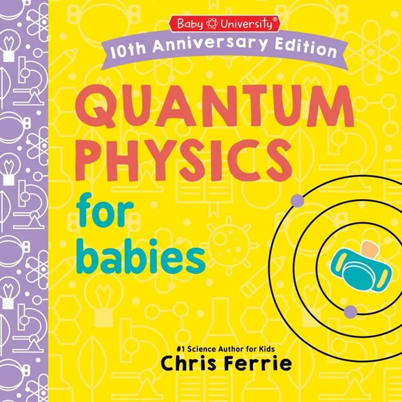 Quantum Physics for Babies by Sourcebooks – book photo