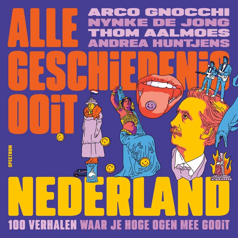 Alle Geschiedenis Ooit - Nederland de Spectrum – photo du livre