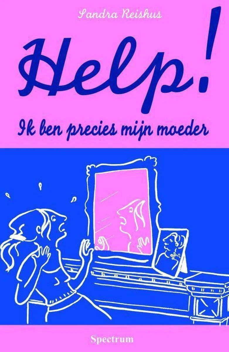 Help Ik Ben Precies Mijn Moeder von Spectrum – Buchfoto