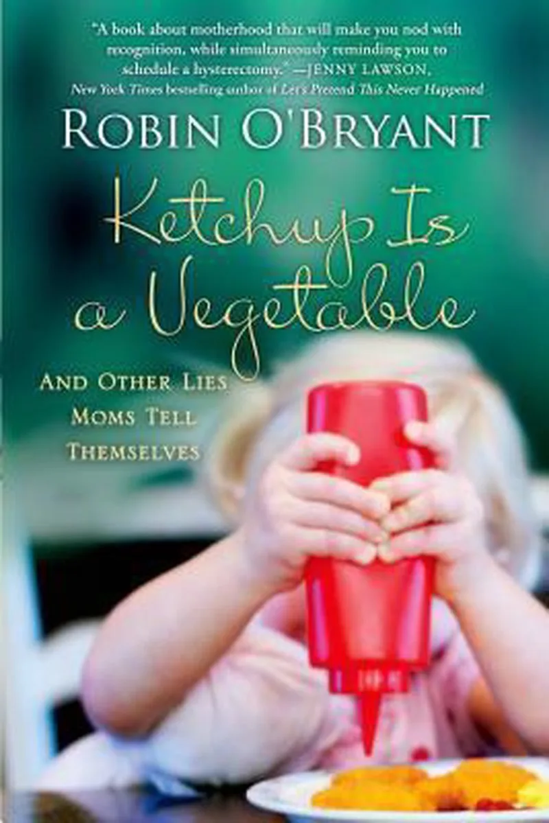 Ketchup Is a Vegetable von St. Martin's Press – Buchfoto