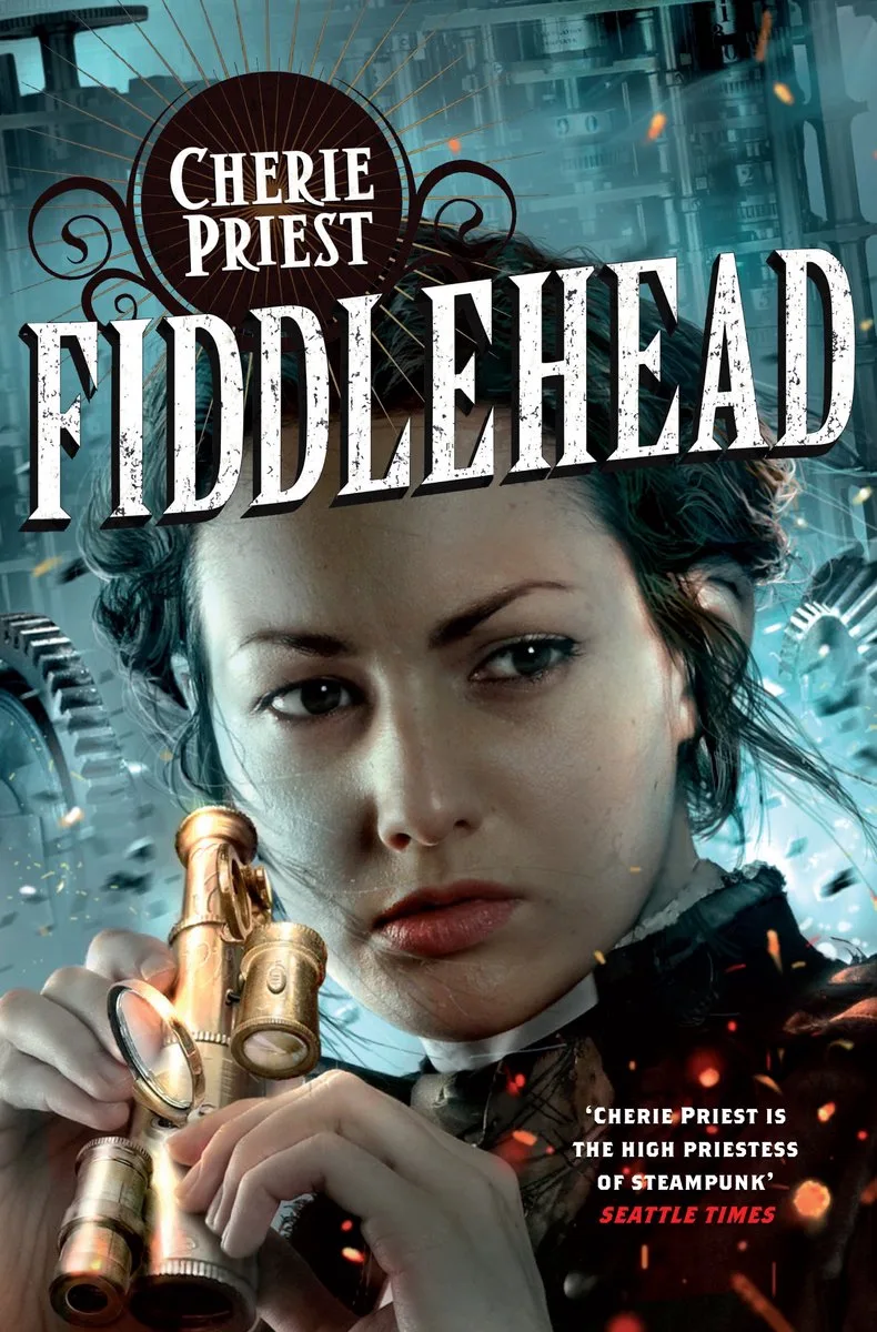 The Clockwork Century5- Fiddlehead von St. Martin's Press – Buchfoto